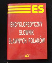 Miniatura okładki  Encyklopedyczny słownik sławnych Polaków.