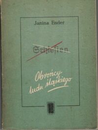 Miniatura okładki Ender Janina Obrońcy ludu śląskiego.