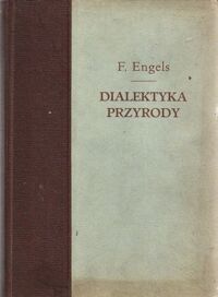 Miniatura okładki Engels Fryderyk Dialektyka przyrody. /Biblioteka Klasyków Marksizmu-Leninizmu/