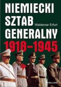 Miniatura okładki Erfurth Waldemar Niemiecki sztab generalny 1918-1945.