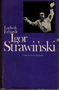 Zdjęcie nr 1 okładki Erhardt Ludwik Igor Strawiński. /Artyści/