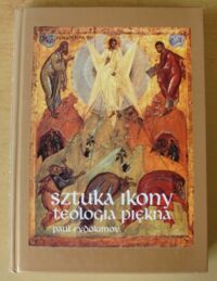 Miniatura okładki Evdokimov Paul Sztuka ikony, teologia piękna. /Bogosłowije. Tom 2/