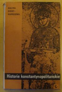 Miniatura okładki Evert-Kappesowa Halina Historie konstantynopolitańskie.