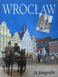 Miniatura okładki Eysymontt Rafał /tekst/ Wrocław. 24 fotografie.