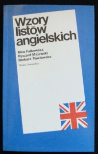 Zdjęcie nr 1 okładki Falkowska Mira, Majewski Ryszard, Pawłowska Barbara Wzory listów angielskich.