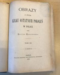 Miniatura okładki Falkowski Juliusz Obraz z życia kilku ostatnich pokoleń w Polsce. Tom III.
