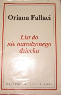 Miniatura okładki Fallaci Oriana List do nie narodzonego dziecka.