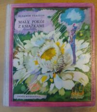 Miniatura okładki Farjeon Eleanor /ilustr. Bożena Truchanowska/ Mały pokój z książkami.
