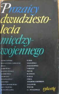 Miniatura okładki Faron Bolesław /red./  Prozaicy dwudziestolecia międzywojennego. Sylwetki.