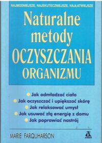 Miniatura okładki Farquharson Marie Naturalne metody oczyszczania organizmu. 