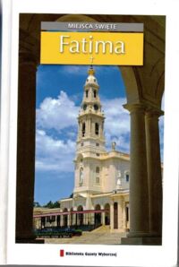 Miniatura okładki  Fatima. /Miejsca Święte/
