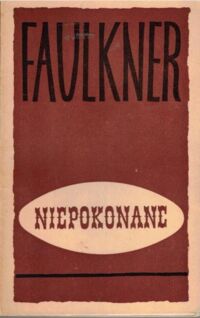 Miniatura okładki Faulkner William Niepokonane.