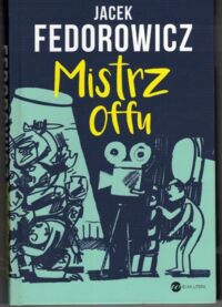 Zdjęcie nr 1 okładki Fedorowicz Jacek Mistrz offu.