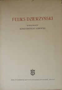 Zdjęcie nr 1 okładki  Feliks Dzierżyński w rysunkach Konstantego Sopoćki.