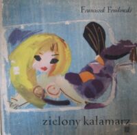 Miniatura okładki Fenikowski Franciszek /ilustr.J.Grabiański/ Zielony kałamarz.