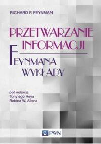 Miniatura okładki Feynman Richard P. Przetwarzanie informacji. Feynmana wykłady. 