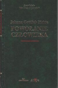 Miniatura okładki Fichte Johann Gottlieb Powołanie człowieka. /Arcydzieła Wielkich Myślicieli/