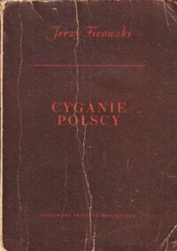 Zdjęcie nr 1 okładki Ficowski Jerzy Cyganie polscy. Szkice historyczno-obyczajowe.