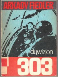 Miniatura okładki Fiedler Arkady Dywizjon 303.
