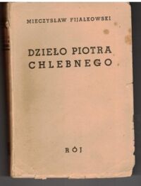 Zdjęcie nr 1 okładki Fijałkowski Mieczysław Dzieło Piotra Chlebnego