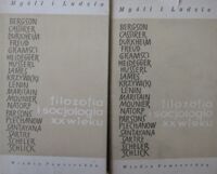 Miniatura okładki  Filozofia i socjologia XX wieku. T.I-II. /Myśli i Ludzie/