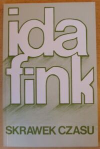 Miniatura okładki Fink Ida Skrawek czasu.