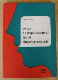 Zdjęcie nr 1 okładki Fisiak Jacek Wstęp do współczesnych teorii lingwistycznych.