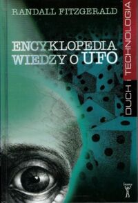 Zdjęcie nr 1 okładki Fitzgerald Randall Encyklopedia wiedzy o UFO.