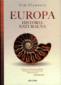Miniatura okładki Flannery Tim Europa. Historia naturalna.