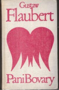 Miniatura okładki Flaubert Gustaw Pani Bovary. /Biblioteka Klasyki Polskiej i Obcej/