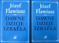 Miniatura okładki Flawiusz Józef Dawne dzieje Izraela. Tom I-II.
