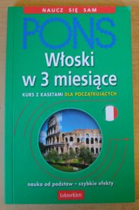 Zdjęcie nr 1 okładki Flieger Hanna PONS. Włoski w 3 miesiące dla początkujących. Bene! Bravo!! Bis!!!