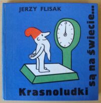 Miniatura okładki Flisak Jerzy Krasnoludki są na świecie...