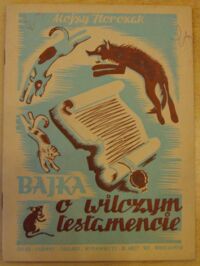 Miniatura okładki Florczak Alojzy Bajka o wilczym testamencie.