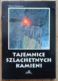 Miniatura okładki Florkowa Maria Tajemnice szlachetnych kamieni.