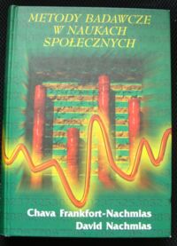 Zdjęcie nr 1 okładki Frankfort-nachimias Chava, Nachimias David Metody badawcze w naukach społecznych.