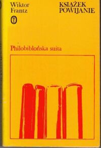 Miniatura okładki Franz Wiktor Książek powijanie: Philobiblońska suita.