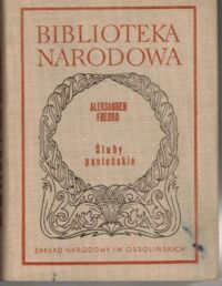 Miniatura okładki Fredro Aleksander /oprac. M. Inglot/ Śluby panieńskie. /Seria I. Nr 22/