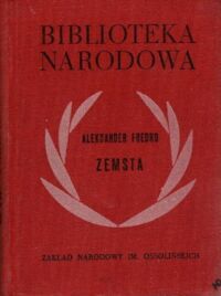 Zdjęcie nr 1 okładki Fredro Aleksander Zemsta. /Seria I. Nr 32/