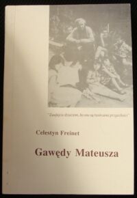 Miniatura okładki Freinet Celestyn Gawędy Mateusza.