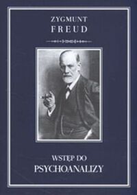 Miniatura okładki Freud Zygmunt Wstęp do psychoanalizy.