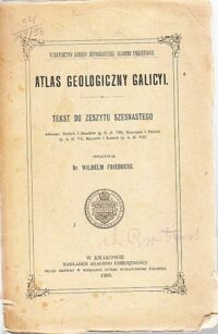 Zdjęcie nr 1 okładki Friedberg Wilhelm /opr./ Atlas geologiczny Galicyi. Tekst do zeszytu szesnastego.