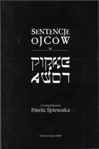 Miniatura okładki Friedman Michał /przeł./  Sentencje Ojców. Pirke Awot.