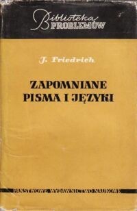 Zdjęcie nr 1 okładki Friedrich J. Zapomniane pisma i języki. /Biblioteka Problemów/.