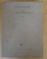 Miniatura okładki Frisz S., Timoriewa A. Kurs fizyki. Tom III. Optyka. Fizyka atomowa.