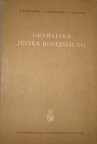 Miniatura okładki Froelichowa M., Kwiatkowski M., Łaszewski S. Gramatyka języka rosyjskiego.