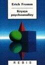 Miniatura okładki Fromm Erich Kryzys psychoanalizy