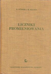 Zdjęcie nr 1 okładki Funfer E., Neuert H. Liczniki promieniowania.