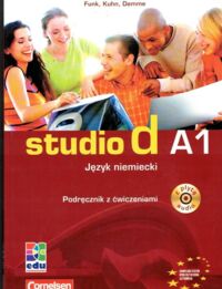Miniatura okładki Funk H., Kuhn Ch., Demme S.  Studio D. A1. Książka z Ćwiczeniami + CD.