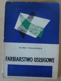 Miniatura okładki Furmańska Alina Farbiarstwo usługowe.